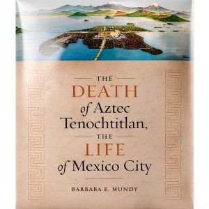 University of Texas Press Aztec History eBook Kindle Edition 596 Pages-0